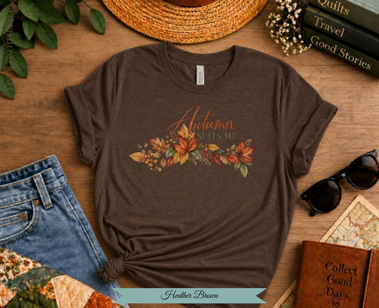Autumn Suits Me Fall Floral Tee |Vintage Not Fragile