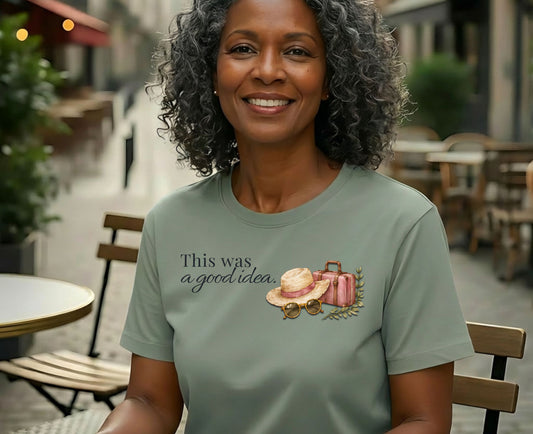 This Was A Good Idea-Comfort Colors Tee