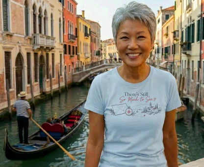 There’s Still So Much to See Travel Graphic Tee for Women