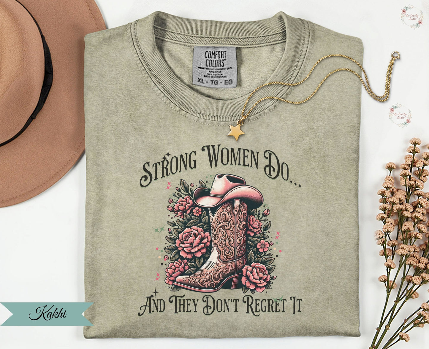 Strong Women Do And They Don't Regret It shirt