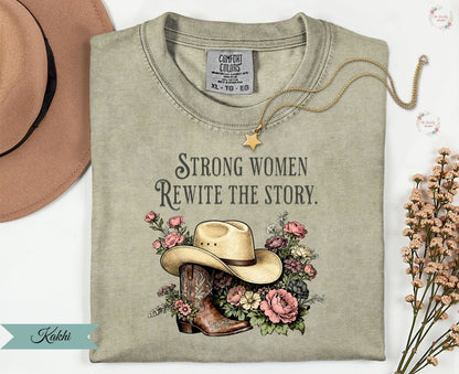 Strong Women Rewrite The Story Cowgirl T-shirt