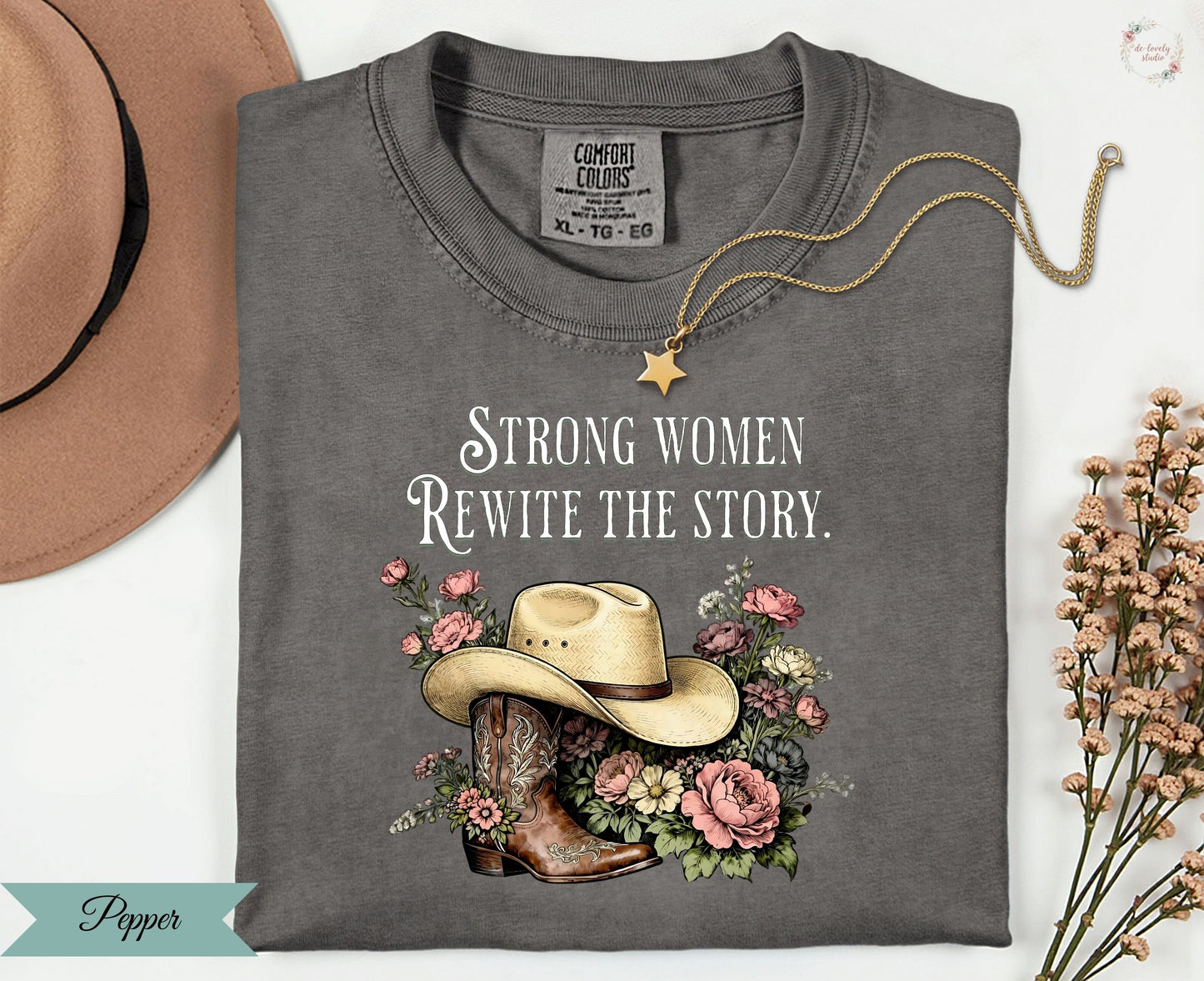 Strong Women Rewrite the Story Shirt for Women