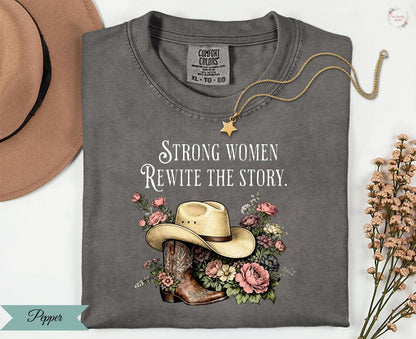 Strong Women Rewrite the Story Shirt for Women