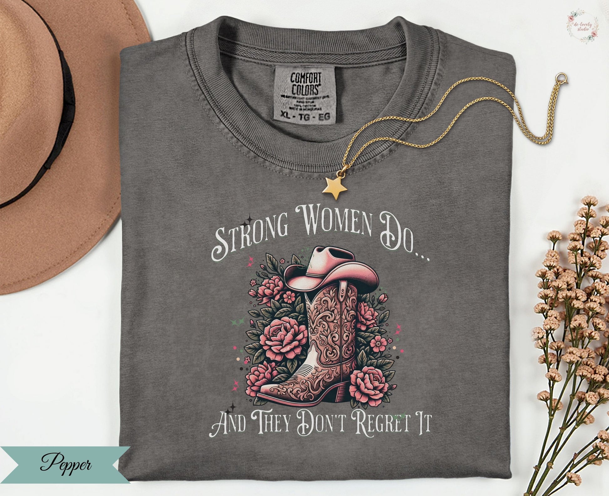 Strong Women Do And They Don't Regret It Shirt