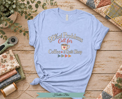 Coffee + Quilt Shop Tee | Funny Quilter Shirt