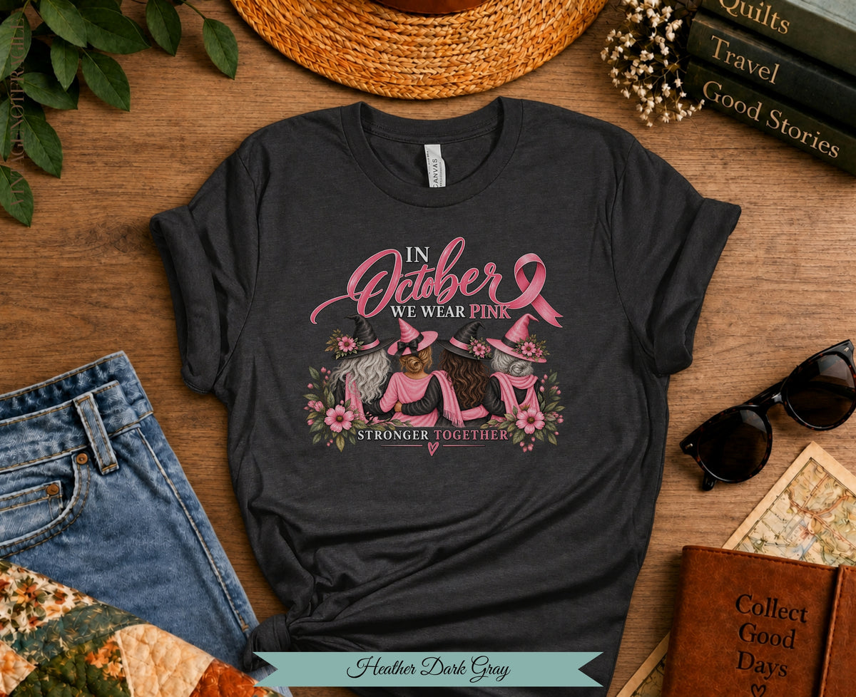 In October We Wear Pink Witch Tee | Stronger Together