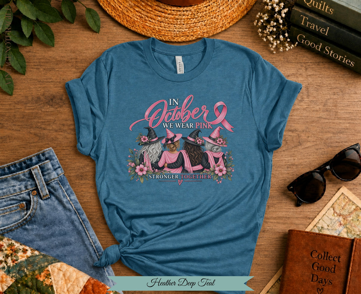 In October We Wear Pink Witch Tee | Stronger Together