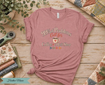 Coffee + Quilt Shop Tee | Funny Quilter Shirt