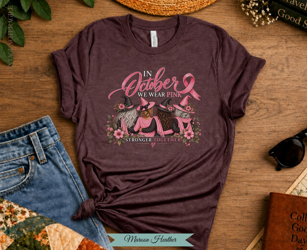In October We Wear Pink Witch Tee | Stronger Together