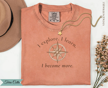 I Explore I Learn I Become More Compass Tee
