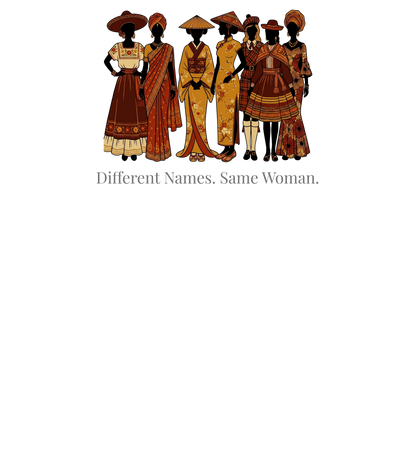 Illustration of diverse women in traditional attire with text "Different Names. Same Woman."
