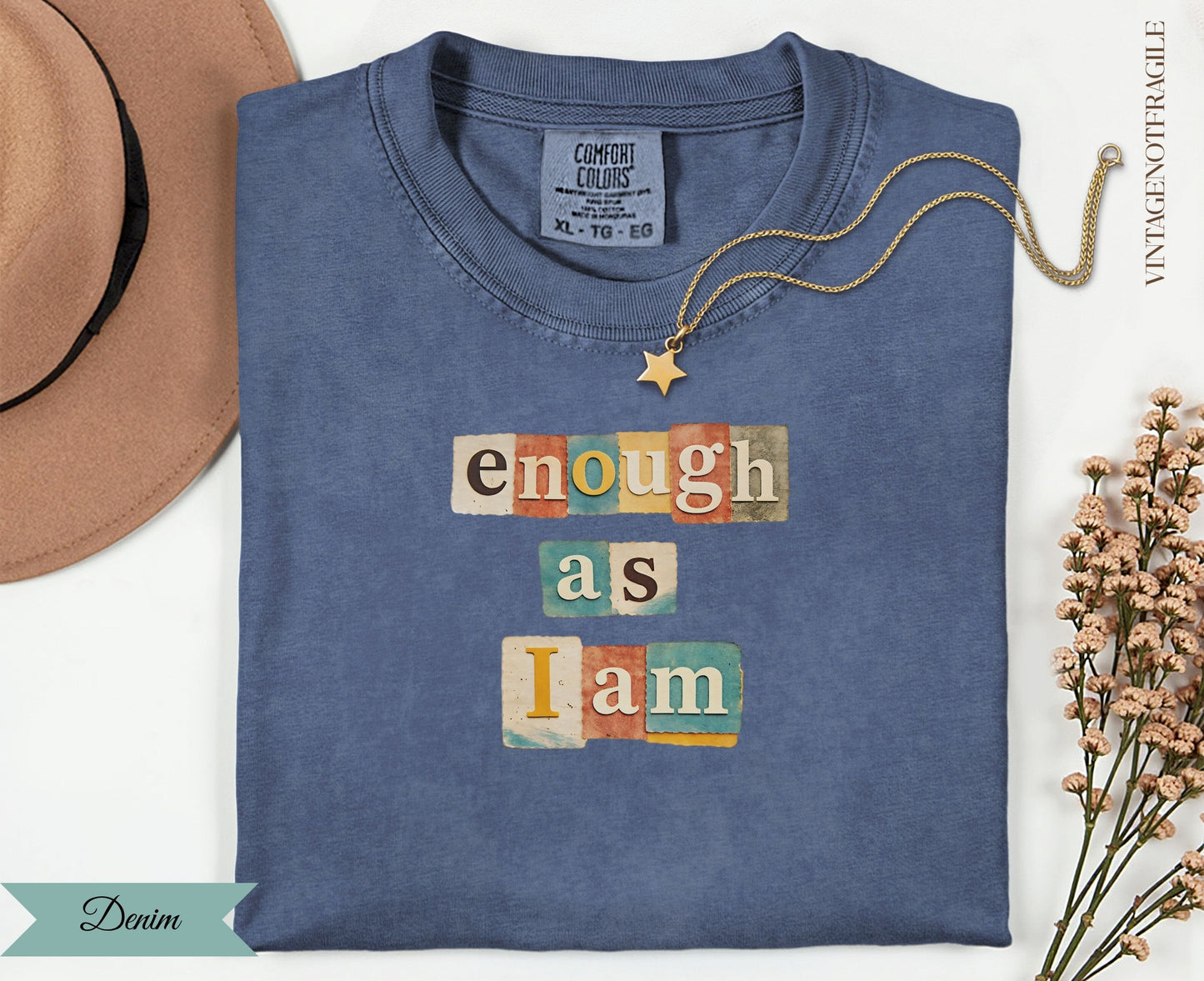 Comfort Colors t-shirt with "Enough as I am" text and a gold necklace.