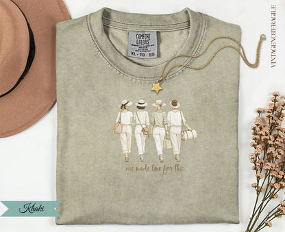 Khaki Comfort Colors t-shirt with women walking and "we made time for this" text.