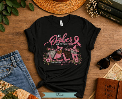 In October We Wear Pink Witch Tee | Stronger Together