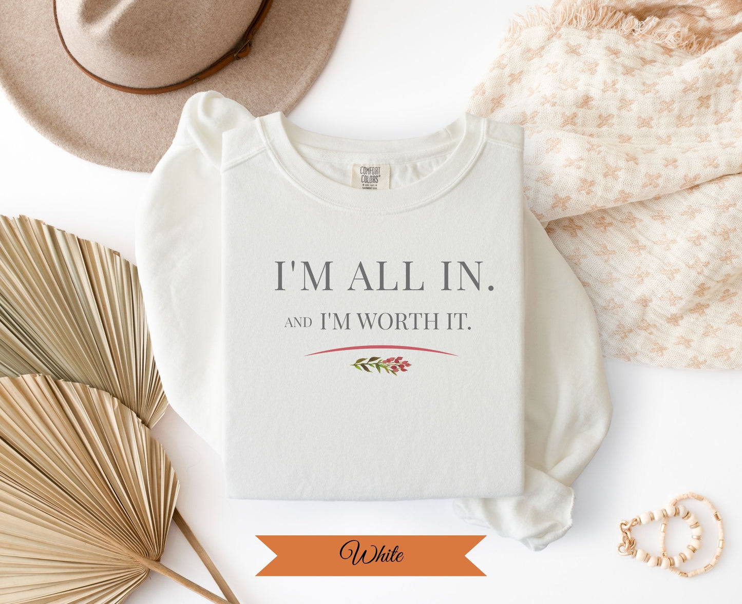 I'm All In and I'm Worth It Sweatshirt | Vintage Crewneck